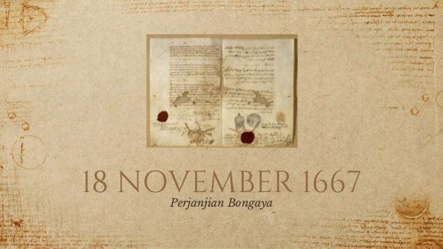 √ Perjanjian Bongaya | Tanda Kekalahan Kerajaan Gowa atas VOC Belanda