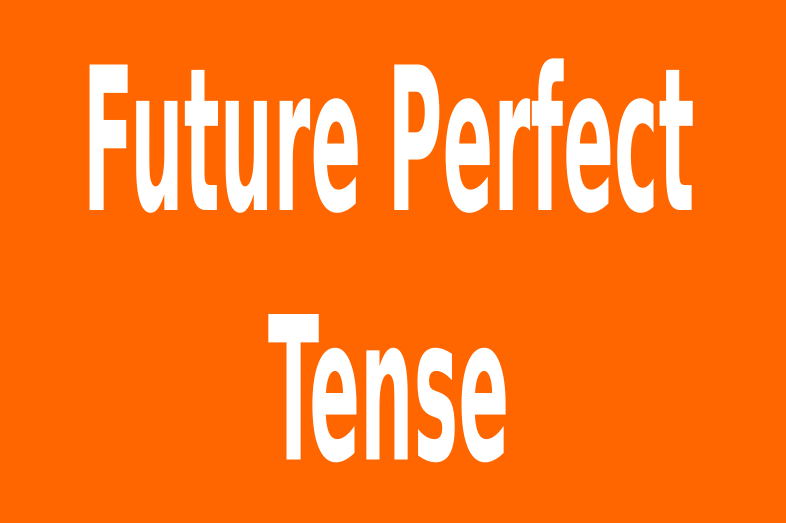√ Pengertian, Rumus dan Contoh Future Perfect Tense
